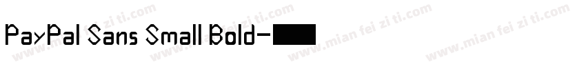PayPal Sans Small Bold字体转换
